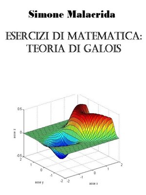 cover image of Esercizi di matematica--teoria di Galois